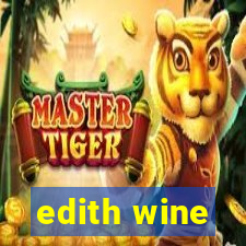 edith wine